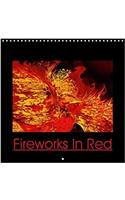 Fireworks in Red 2018: Power and Energy(Calvendo Art)