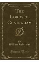 The Lords of Cuningham (Classic Reprint)