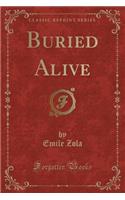 Buried Alive (Classic Reprint): (English)