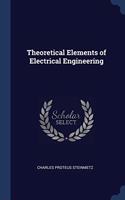 THEORETICAL ELEMENTS OF ELECTRICAL ENGIN