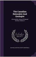 The Canadian Naturalist and Geologist