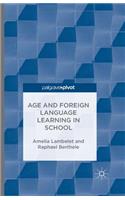 Age and Foreign Language Learning in School