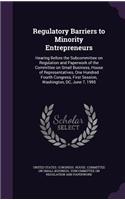 Regulatory Barriers to Minority Entrepreneurs