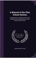 A Manual of the Ohio School System