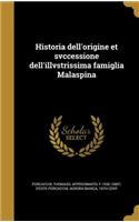 Historia dell'origine et svccessione dell'illvstrissima famiglia Malaspina