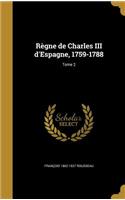 Règne de Charles III d'Espagne, 1759-1788; Tome 2