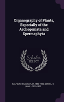 Organography of Plants, Especially of the Archegoniata and Spermaphyta