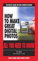 How to Make Great Digital Photos