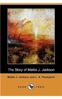 Story of Mattie J. Jackson (Dodo Press)