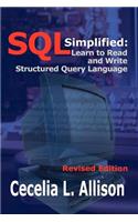 Sql Simplified: Learn to Read and Write Structured Query Language: Learn to Read and Write Structured Query Language(English)