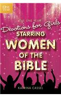 The One Year Devotions for Girls Starring Women of the Bible