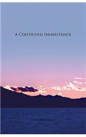 A Contrived Inheritance: (English)