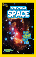 Everything Space: Blast Off for a Universe of Photos, Facts, and Fun!(National Geographic Kids Everything)