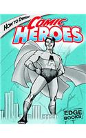 How to Draw Comic Heroes