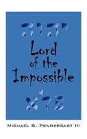 Lord of the Impossible