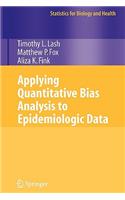 Applying Quantitative Bias Analysis to Epidemiologic Data