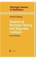 Statistical Decision Theory and Bayesian Analysis