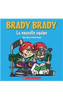 Brady Brady: La Nouvelle Équipe