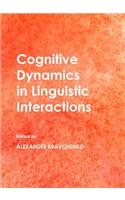 Cognitive Dynamics in Linguistic Interactions