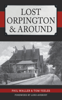 Lost Orpington & Around