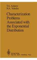 Characterization Problems Associated with the Exponential Distribution