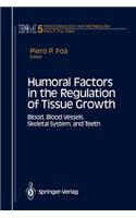 Humoral Factors in the Regulation of Tissue Growth