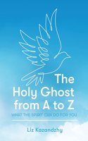 The Holy Ghost from A to Z