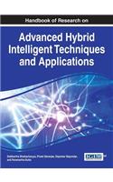 Handbook of Research on Advanced Hybrid Intelligent Techniques and Applications