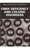 Fiber Deficiency and Colonic Disorders