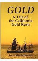 Gold: A tale of the California gold rush(English)