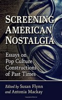 Screening American Nostalgia