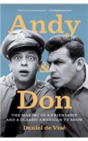 Andy and Don: The Making of a Friendship and a Classic American TV Show
