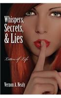 Whispers, Secrets, & Lies