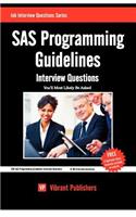 SAS Programming Guidelines: Interview Questions You'll Most Likely Be Asked