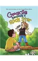 Gracie Becomes a Rock Star: The Adventures of the Cedarwood Kids