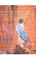 Gentle Shepherd Ministries Discipleship and Supplementation Courses
