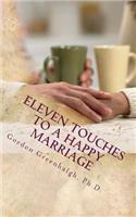 Eleven Touches To a Happy Marriage