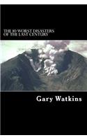 The 10 Worst Disasters of the Last Century