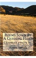 Poems Sown by a Guiding Hand