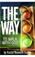 Way To Walk With God