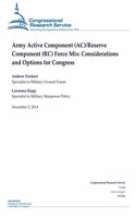 Army Active Component (AC)/Reserve Component (RC) Force Mix