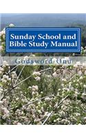Sunday School and Bible Study Manual