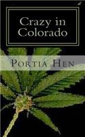 Crazy in Colorado: Book 10 of This Old Whore Series(10 This Old Whore)