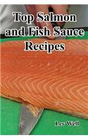 Top Salmon and Fish Sauce Recipes: (English)
