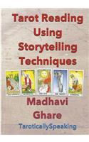 Tarot Reading Using Storytelling Techniques: (English)