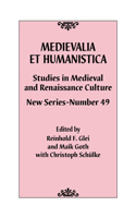 Medievalia Et Humanistica, No. 49