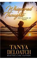 Whispered Thoughts...Reflection of Hope