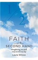 Faith and the Second Hand