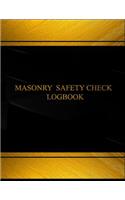 Masonry Safety Check & Maintenance Log (Log Book, Journal - 125 pgs, 8.5 X 11"): Masonry Safety Check and Maintenance Logbook (Black cover, X-Large)