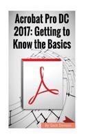 Acrobat Pro DC 2017: Getting to Know the Basics